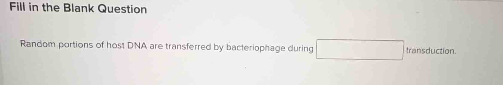fill in the blank question random portions of host dna are transferred …