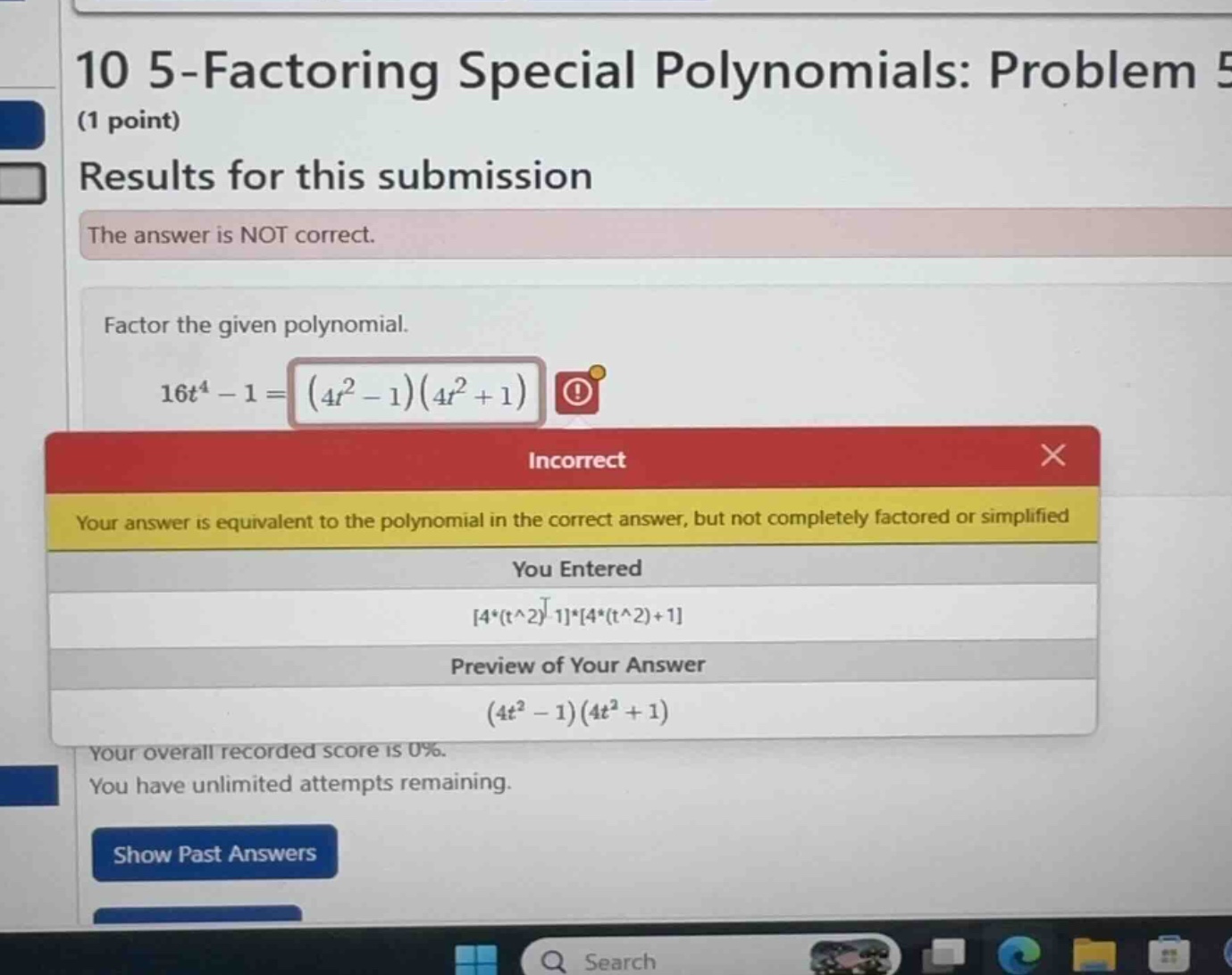 factor the given polynomial. \\16t^4 - 1\\