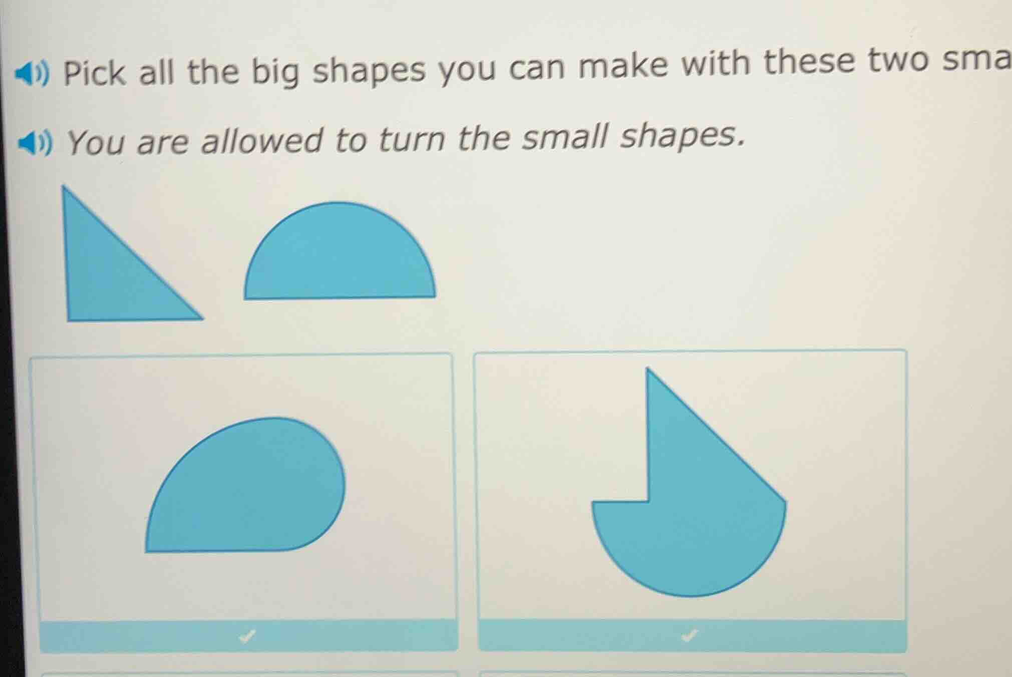 pick all the big shapes you can make with these two small shapes. you a…