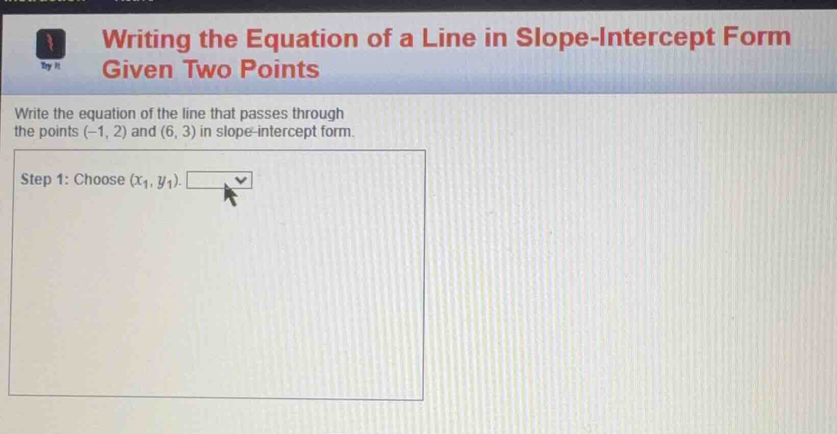 writing the equation of a line in slope-intercept form given two points…