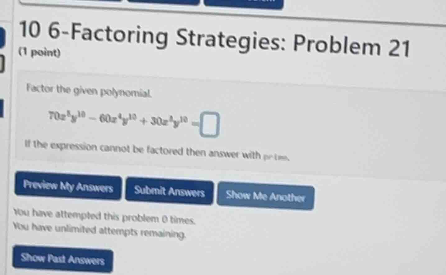 10 6-factoring strategies: problem 21 (1 point) factor the given polyno…