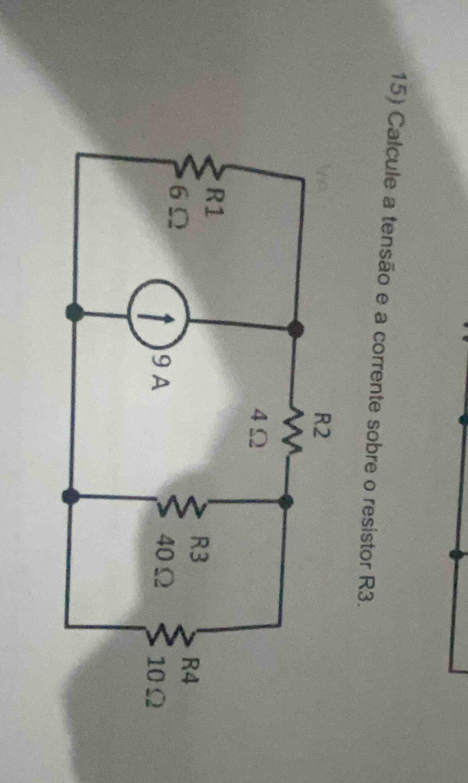 15) calcule a tensão e a corrente sobre o resistor r3.
