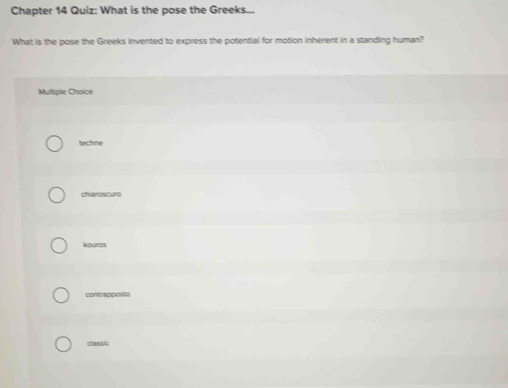chapter 14 quiz: what is the pose the greeks... what is the pose the gr…