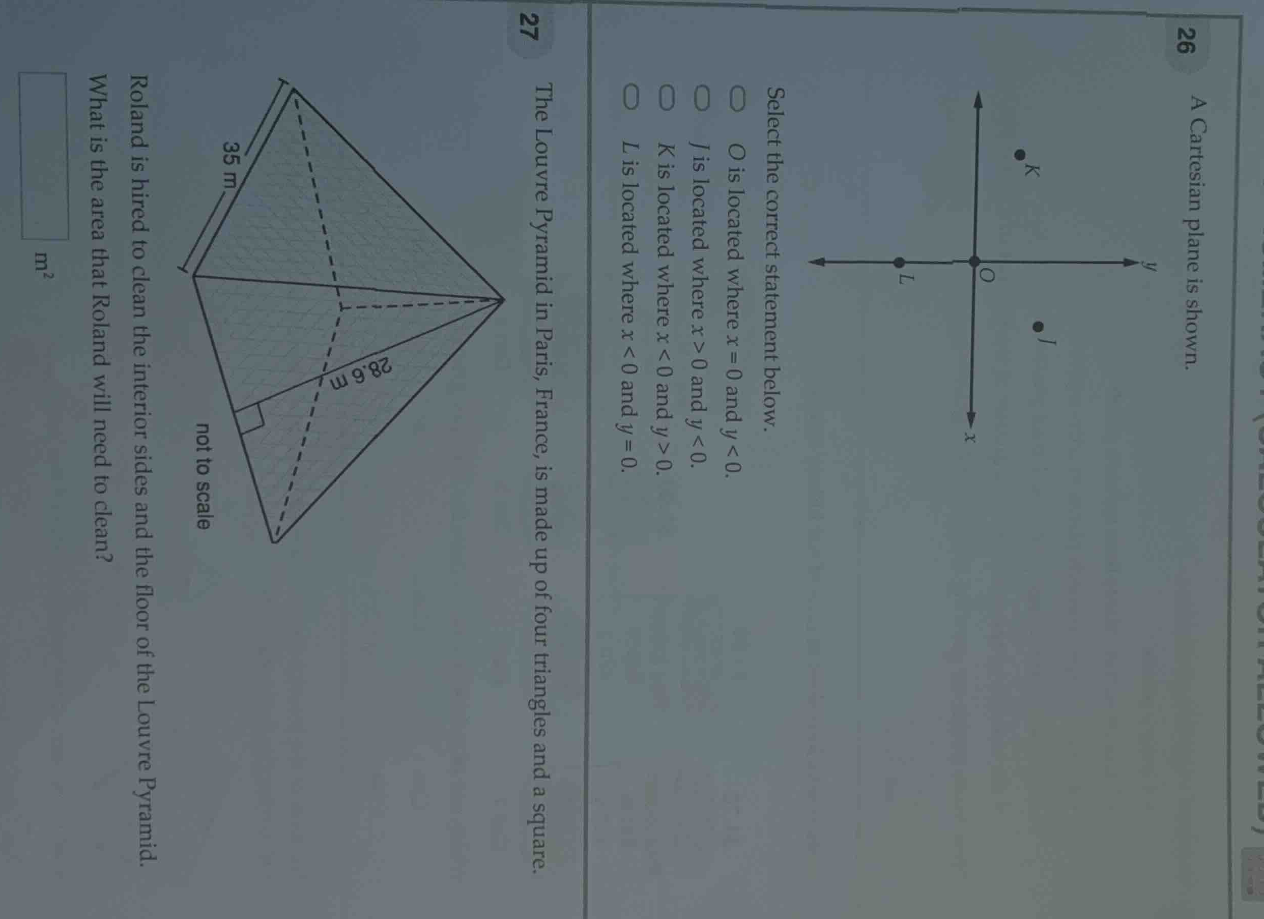 26 a cartesian plane is shown. select the correct statement below. o is…