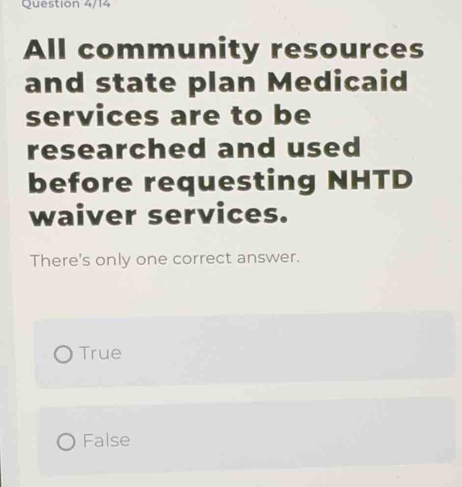 all community resources and state plan medicaid services are to be rese…