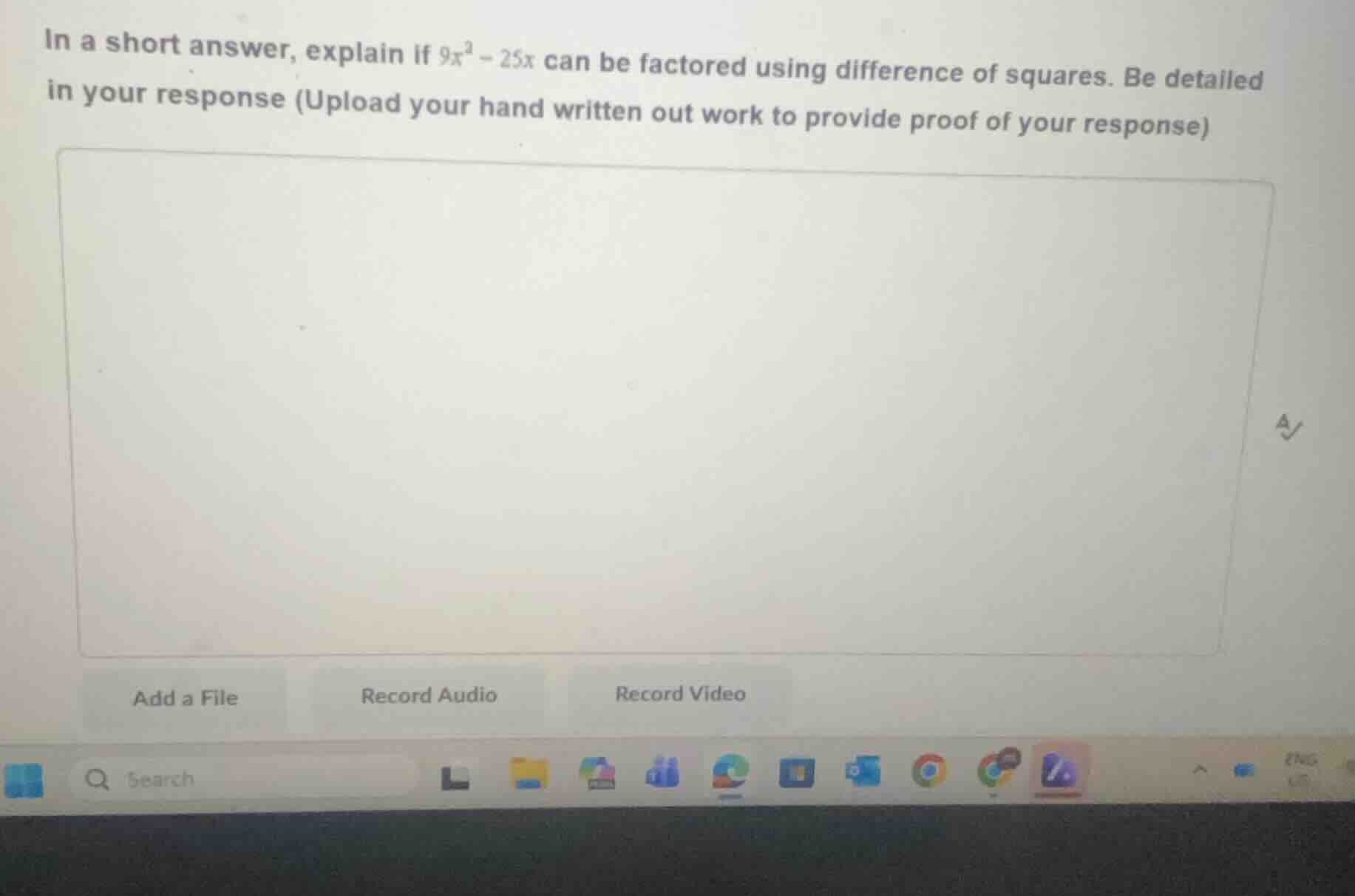 in a short answer, explain if \\(9x^2 - 25x\\) can be factored using di…