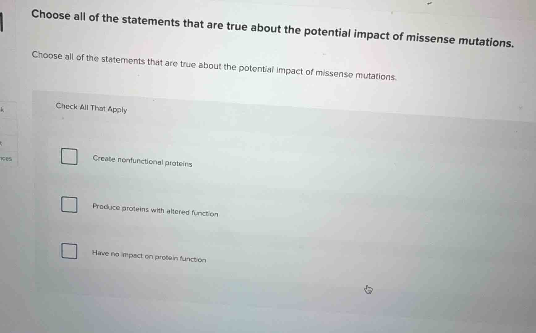 choose all of the statements that are true about the potential impact o…