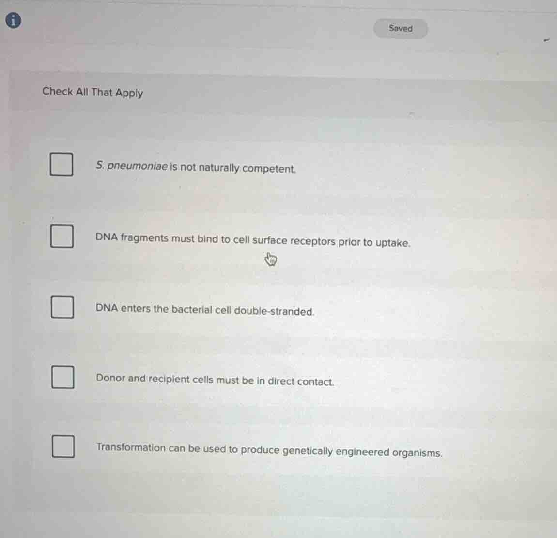 check all that apply s. pneumoniae is not naturally competent. dna frag…