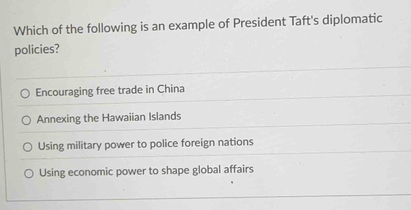 which of the following is an example of president tafts diplomatic poli…