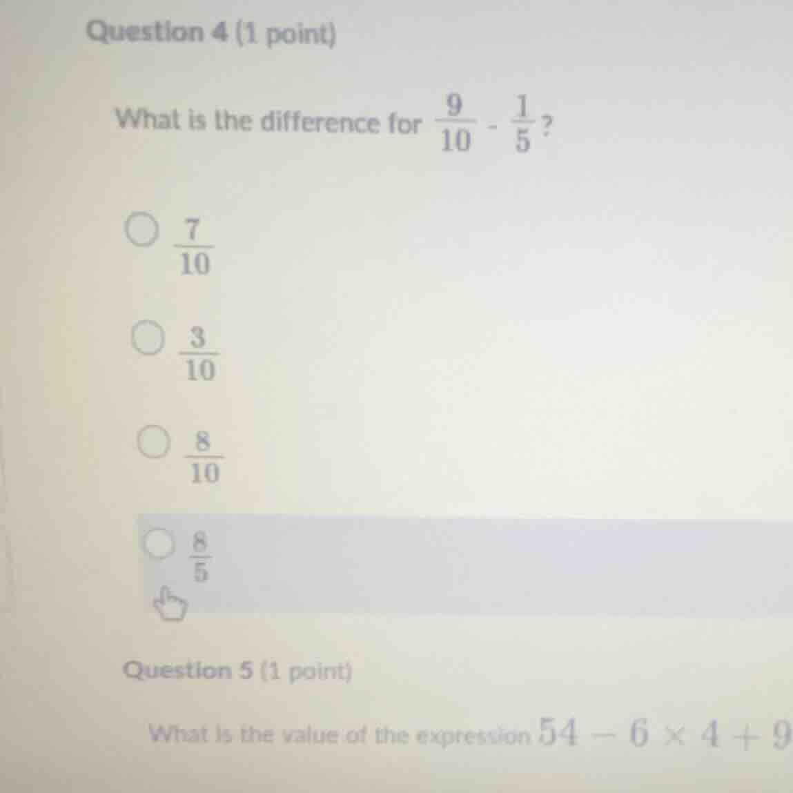 question 4 (1 point) what is the difference for \\(\\frac{9}{10} - \\fr…
