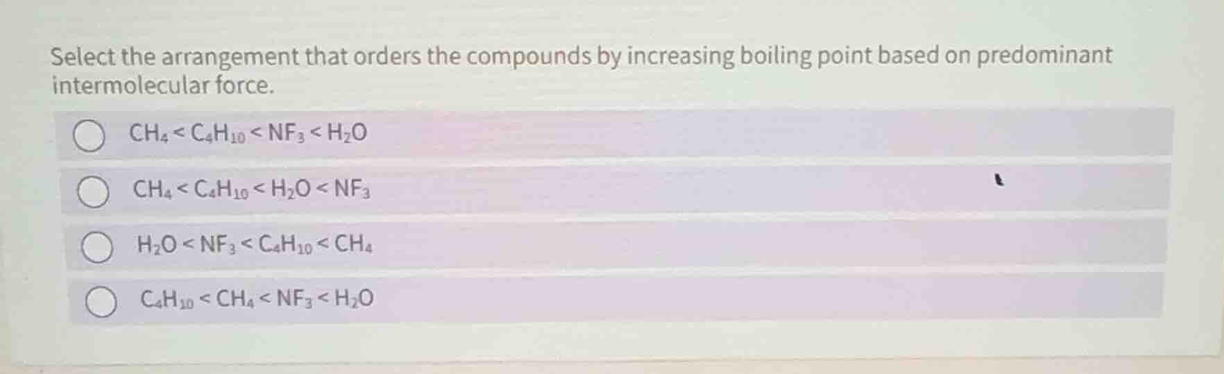 select the arrangement that orders the compounds by increasing boiling …
