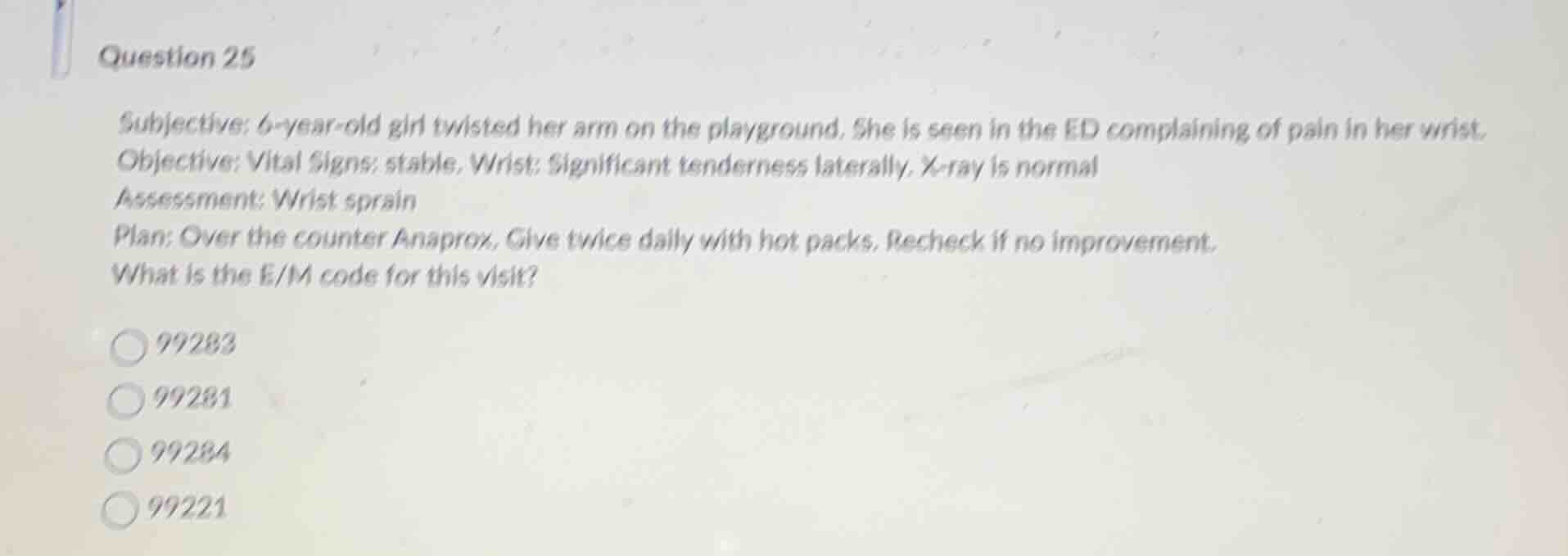 question 25 subjective: 6-year-old girl twisted her arm on the playgrou…