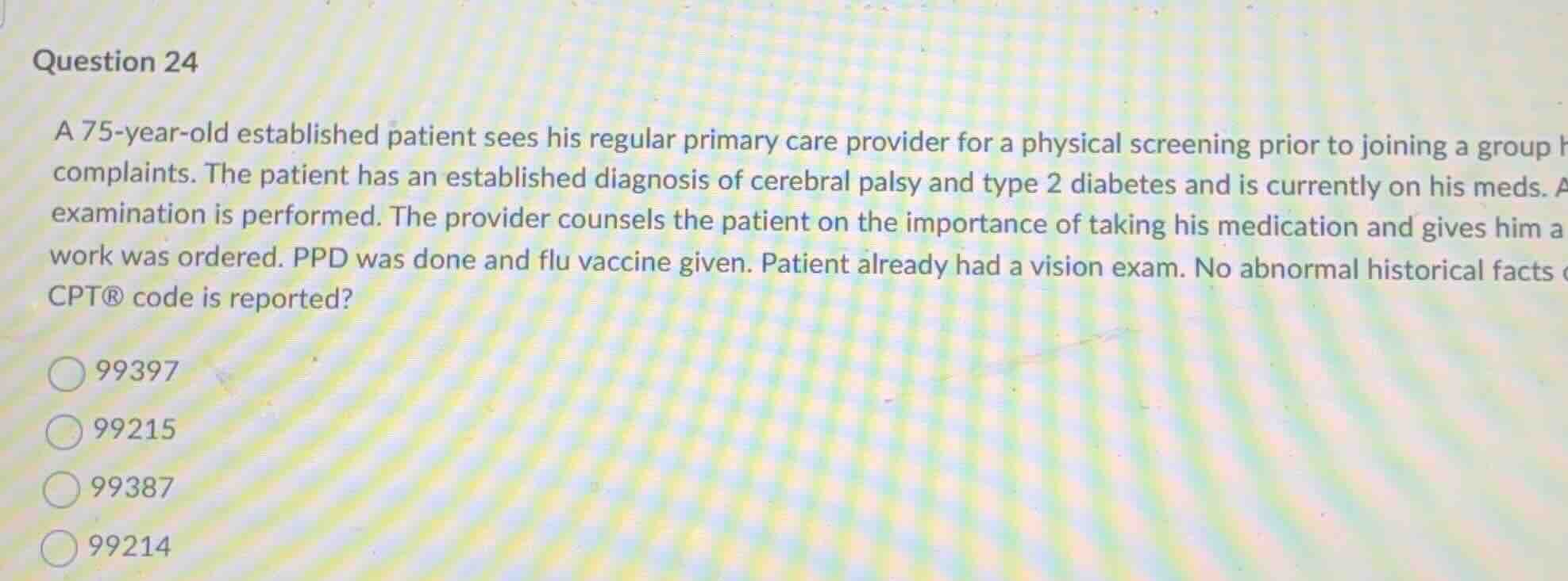 question 24 a 75-year-old established patient sees his regular primary …