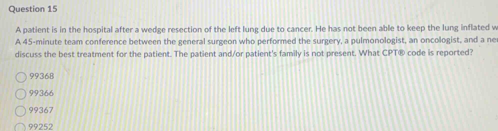 question 15 a patient is in the hospital after a wedge resection of the…
