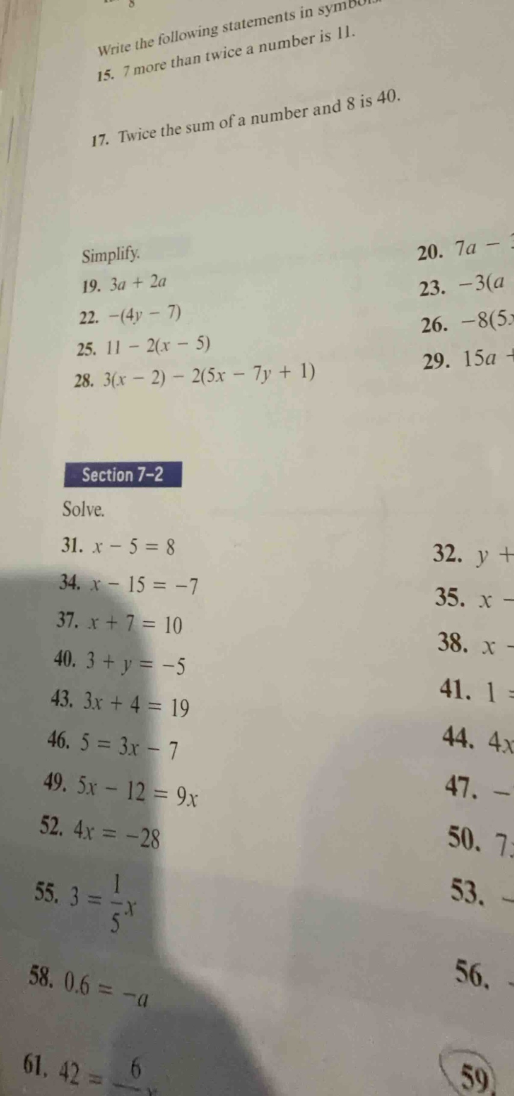 write the following statements in symbols. 15. 7 more than twice a numb…