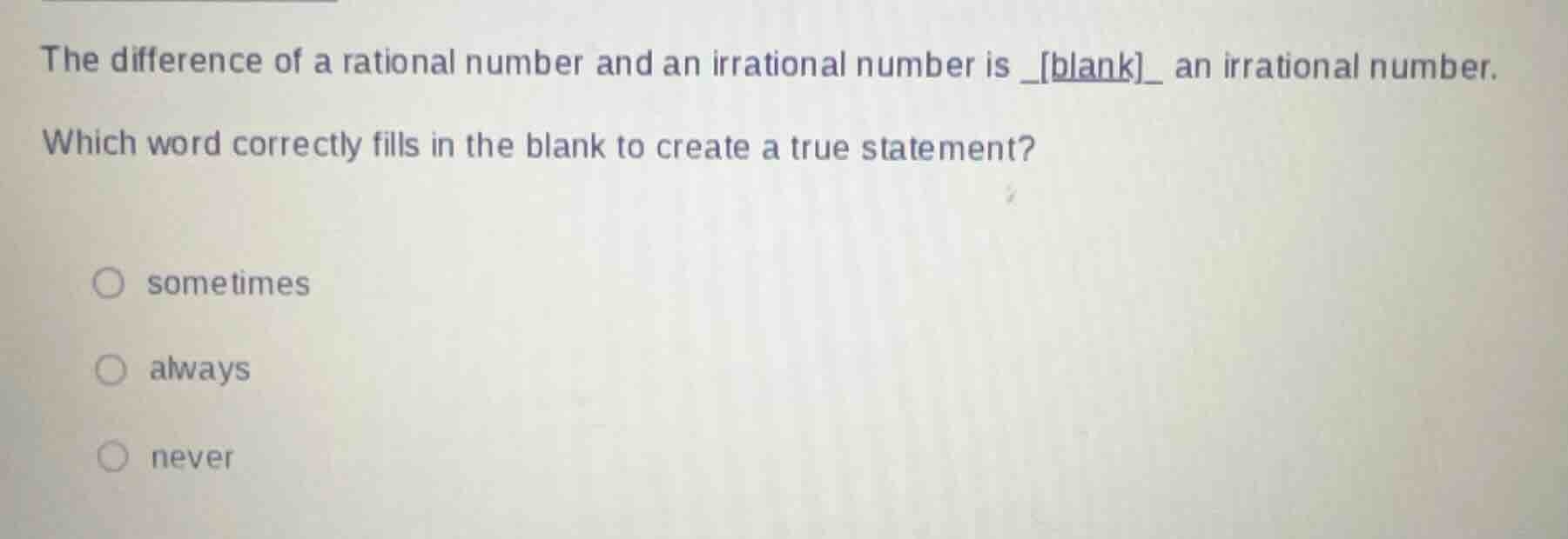the difference of a rational number and an irrational number is _blank_…