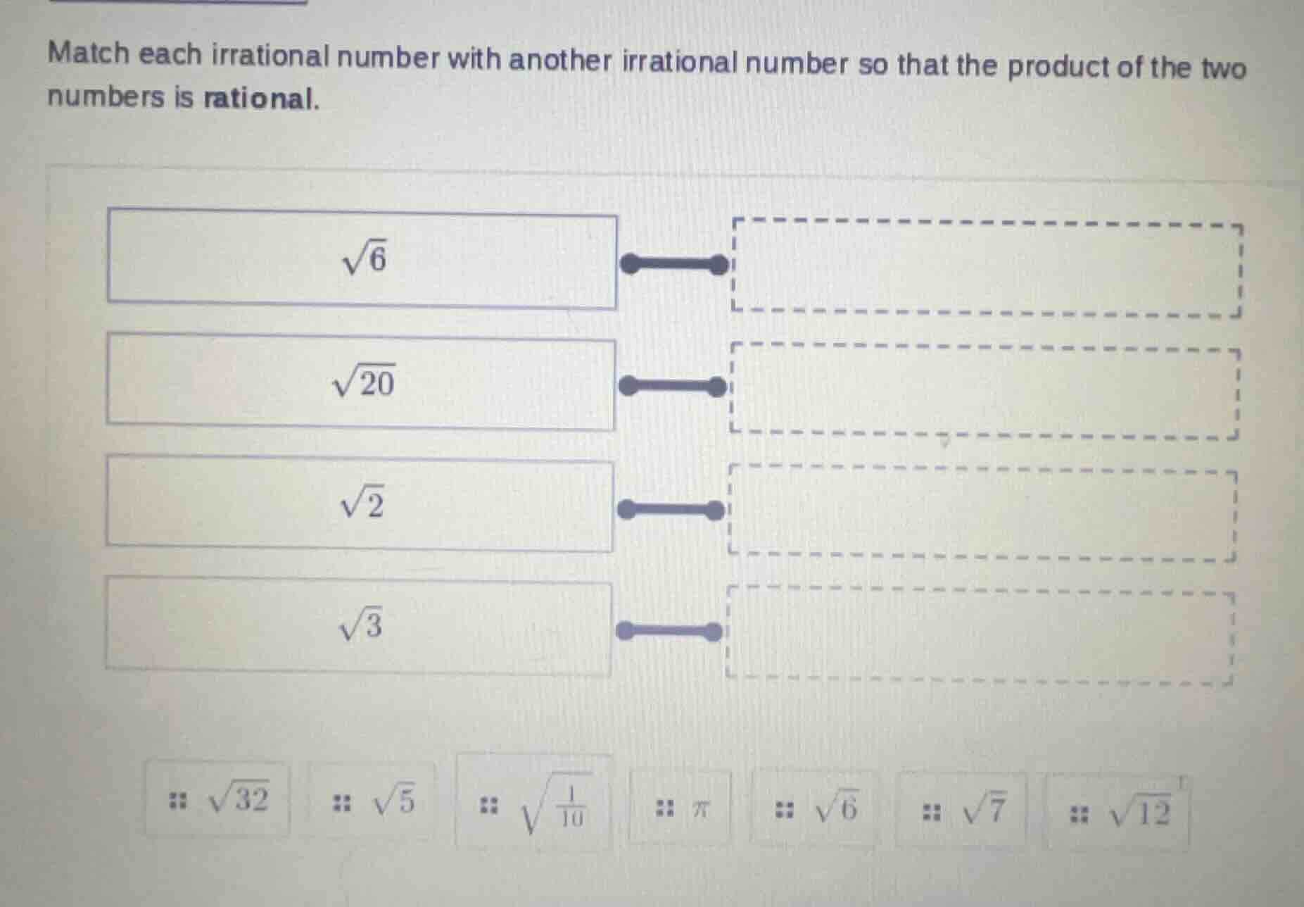 match each irrational number with another irrational number so that the…