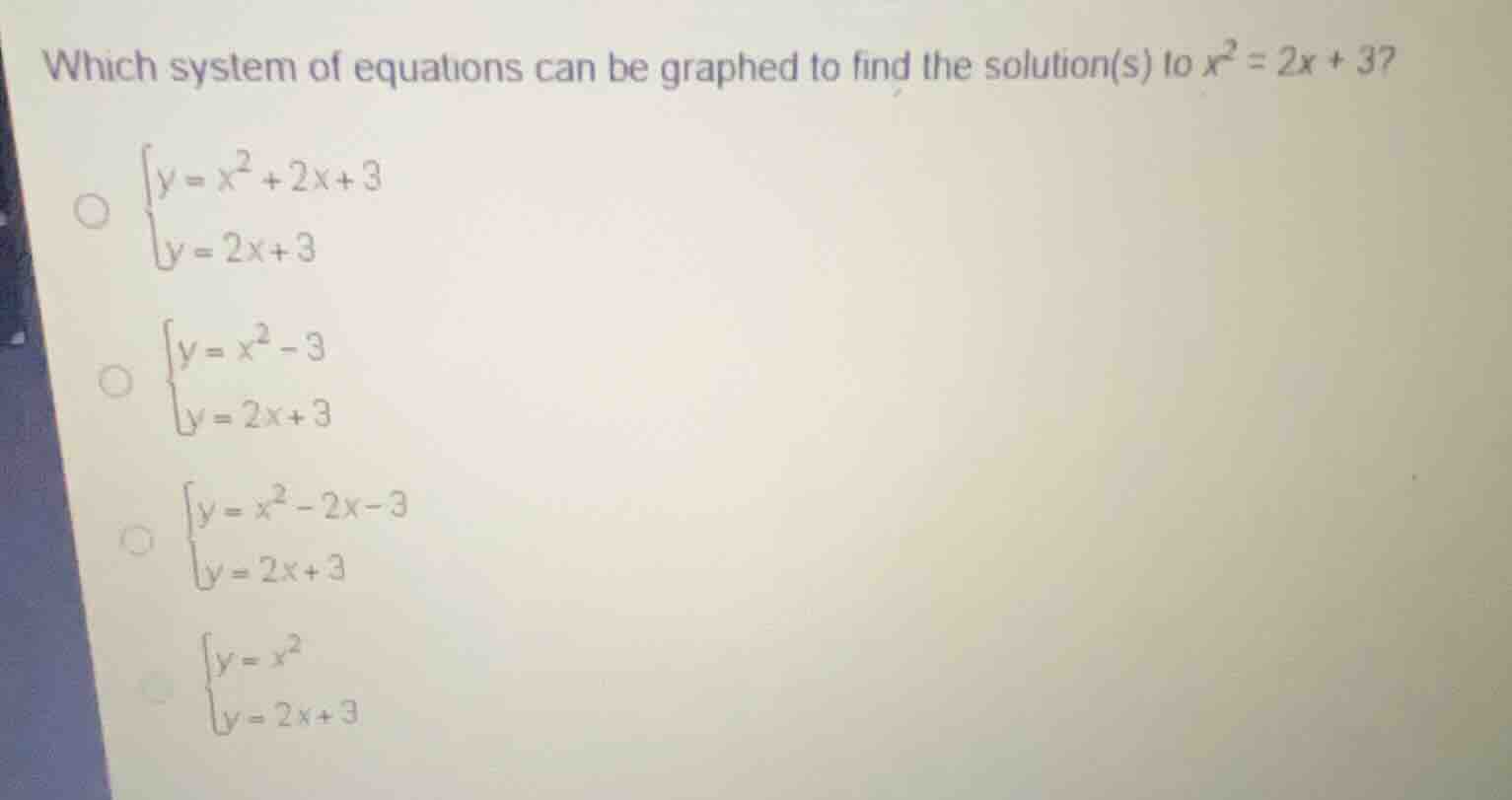 which system of equations can be graphed to find the solution(s) to \\(…