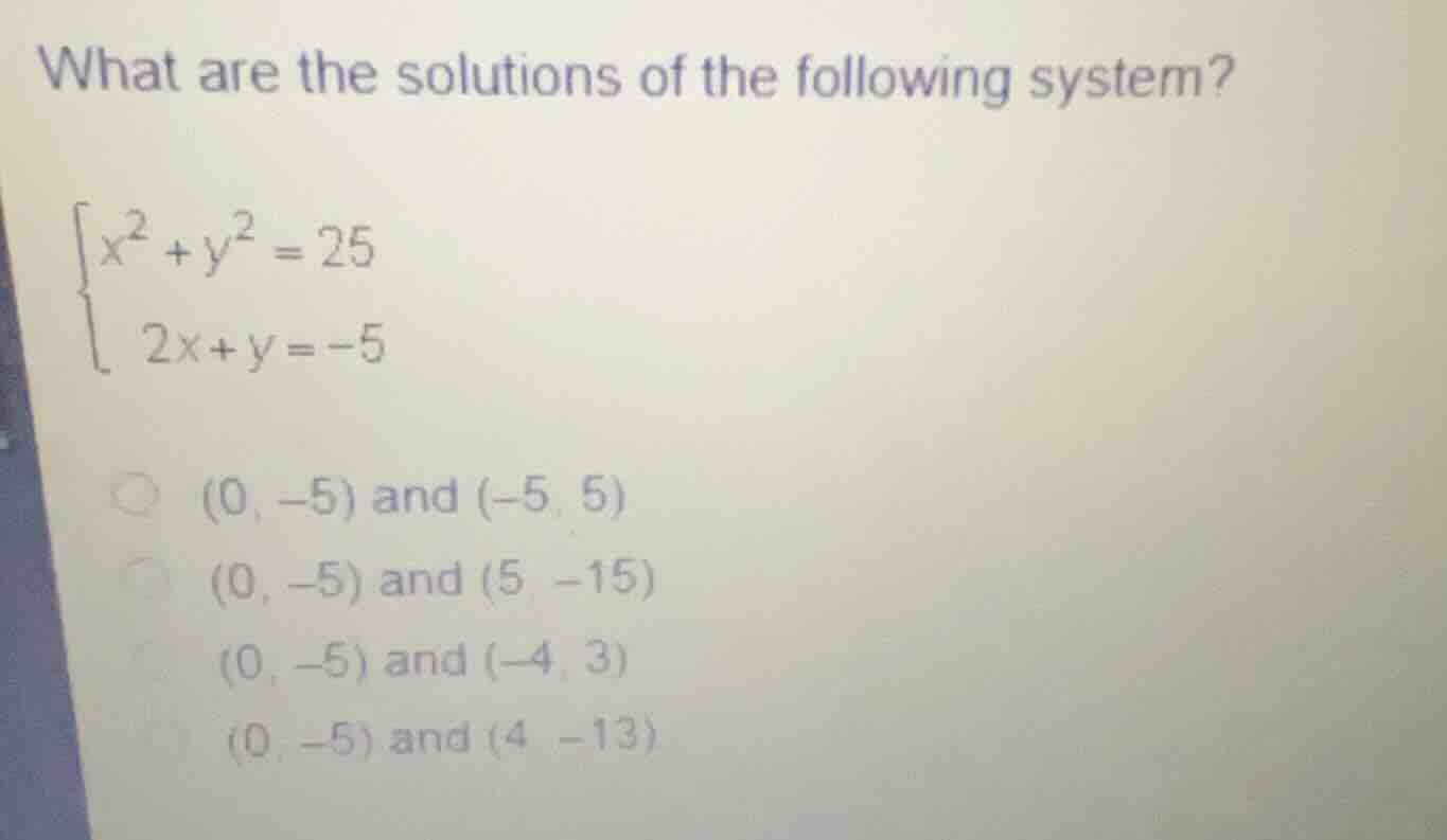 what are the solutions of the following system? \\(\\begin{cases} x^2 +…