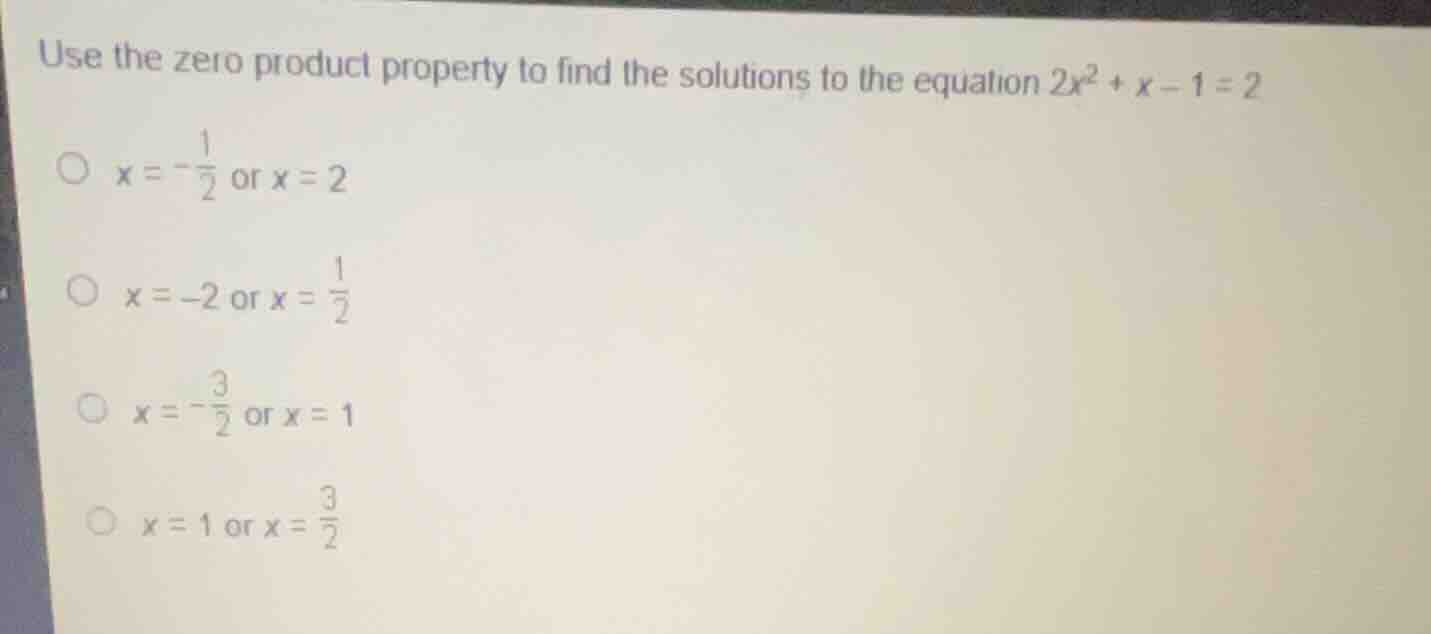 use the zero product property to find the solutions to the equation (2x…