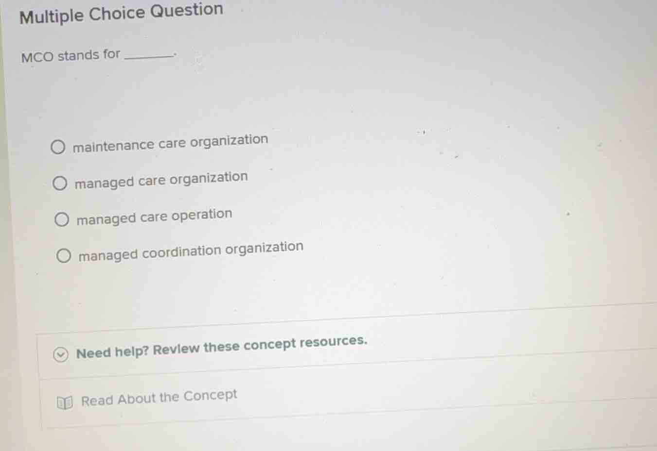 multiple choice question mco stands for ______. - maintenance care orga…