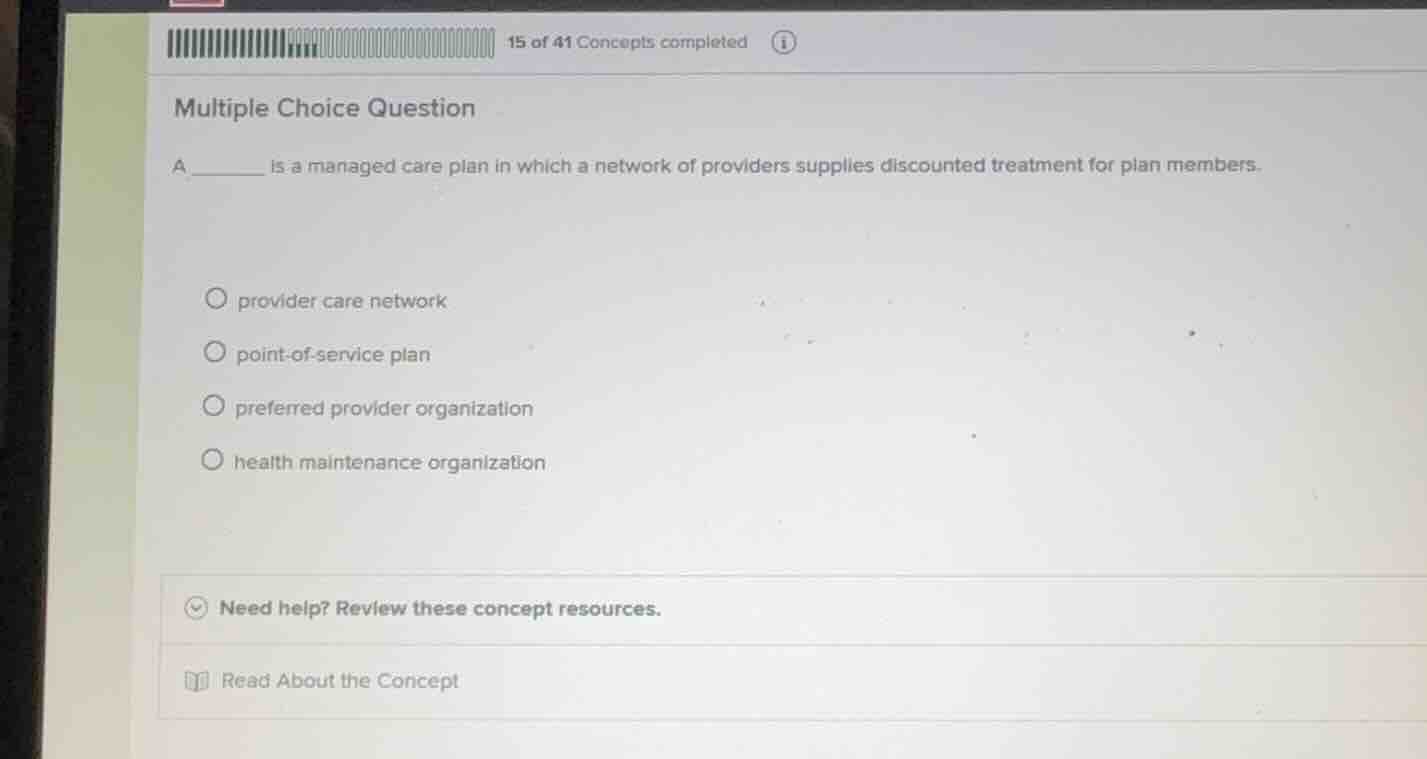 multiple choice question a ______ is a managed care plan in which a net…