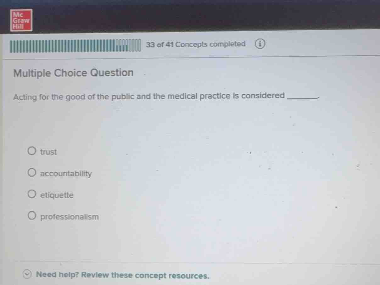 multiple choice question acting for the good of the public and the medi…