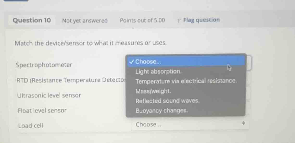 match the device/sensor to what it measures or uses. spectrophotometer …