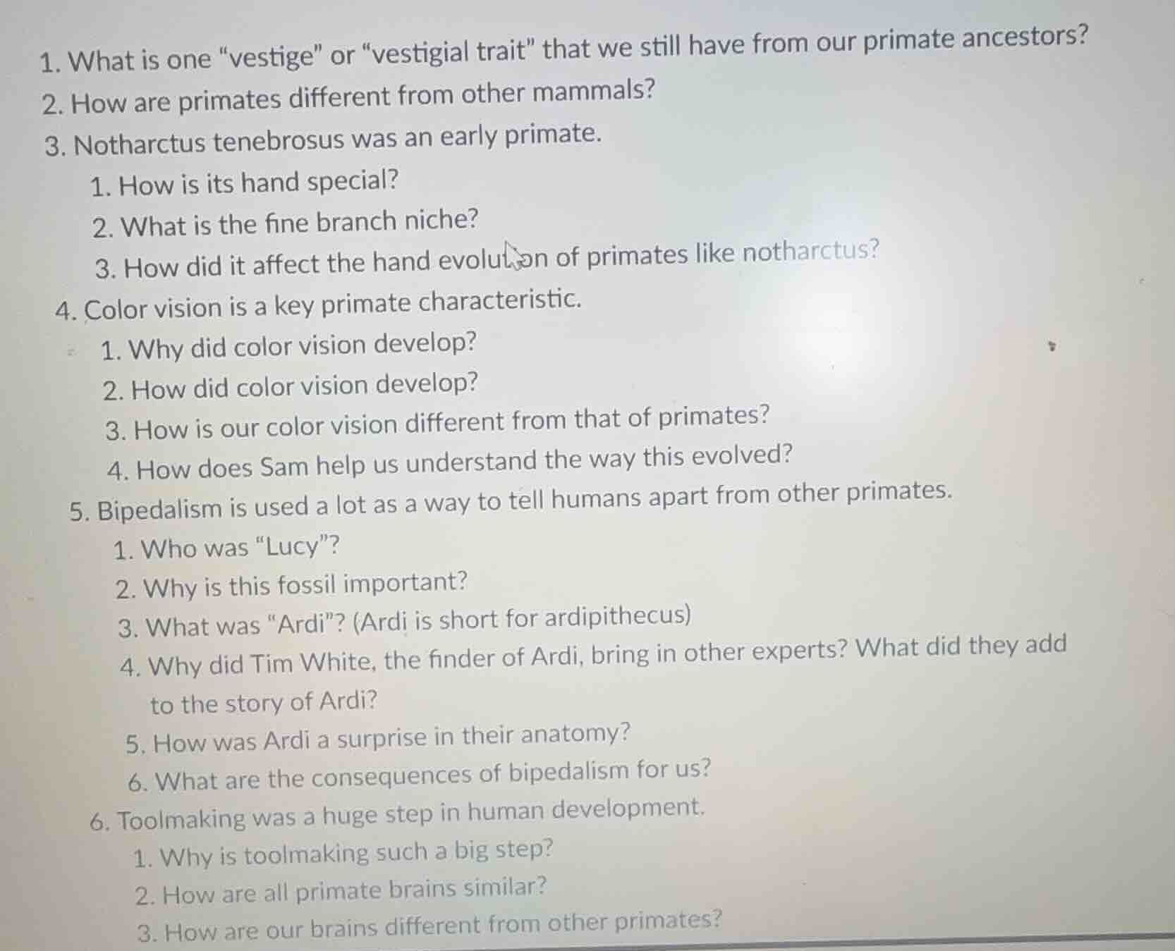 1. what is one \vestige\ or \vestigial trait\ that we still have from o…