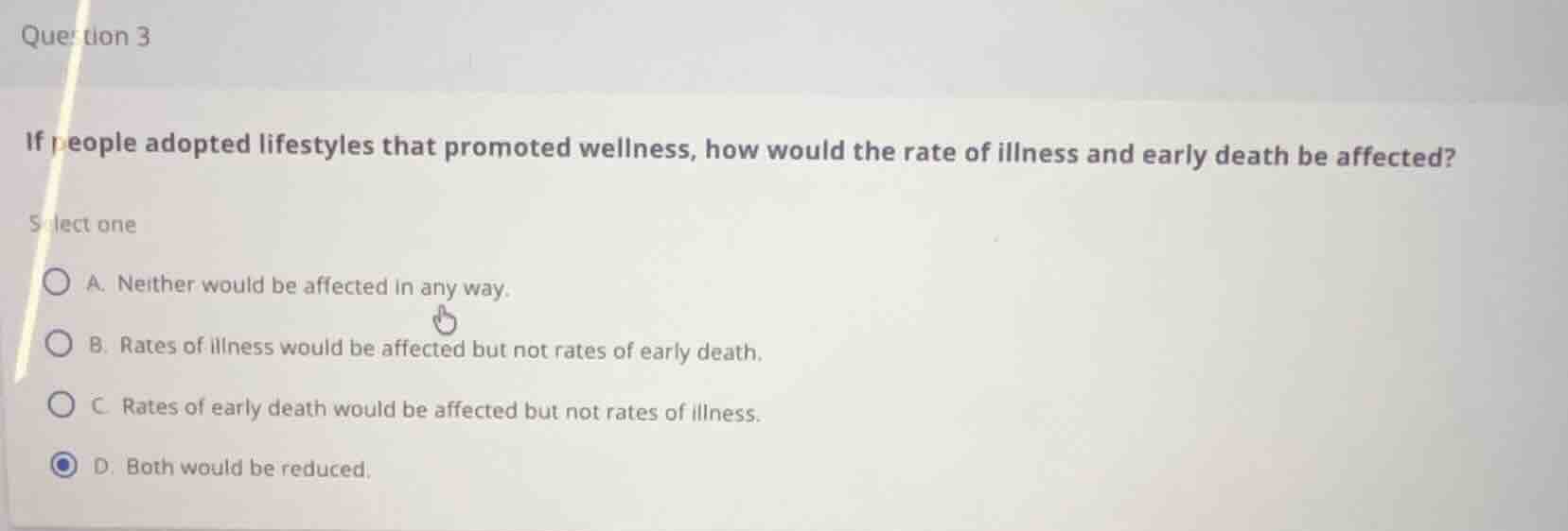 question 3 if people adopted lifestyles that promoted wellness, how wou…