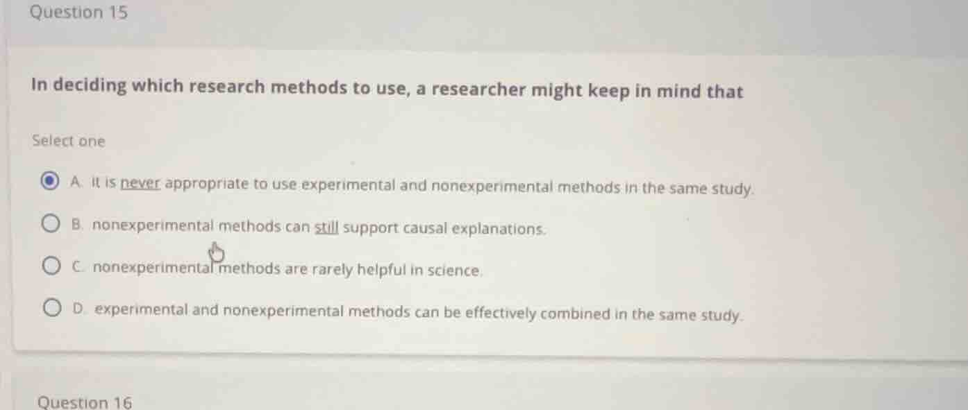 in deciding which research methods to use, a researcher might keep in m…