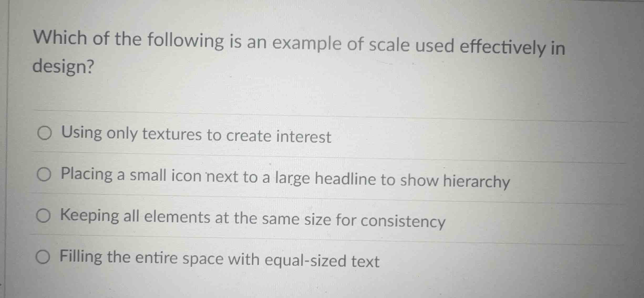 which of the following is an example of scale used effectively in desig…