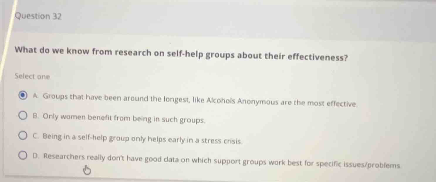 question 32 what do we know from research on self-help groups about the…