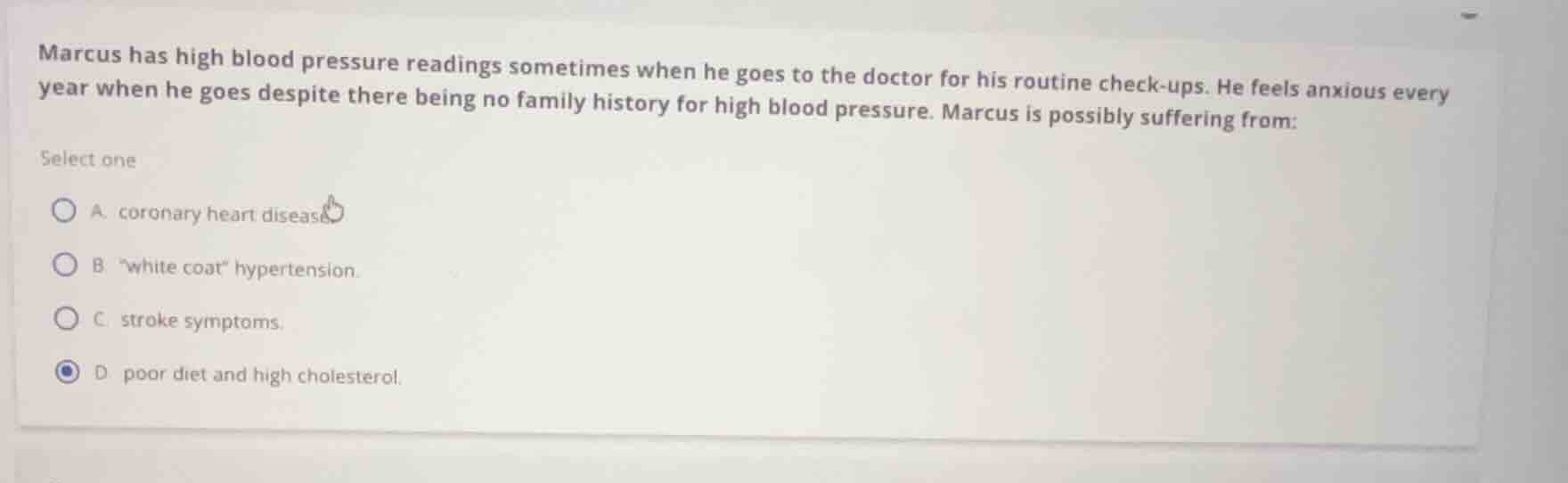 marcus has high blood pressure readings sometimes when he goes to the d…