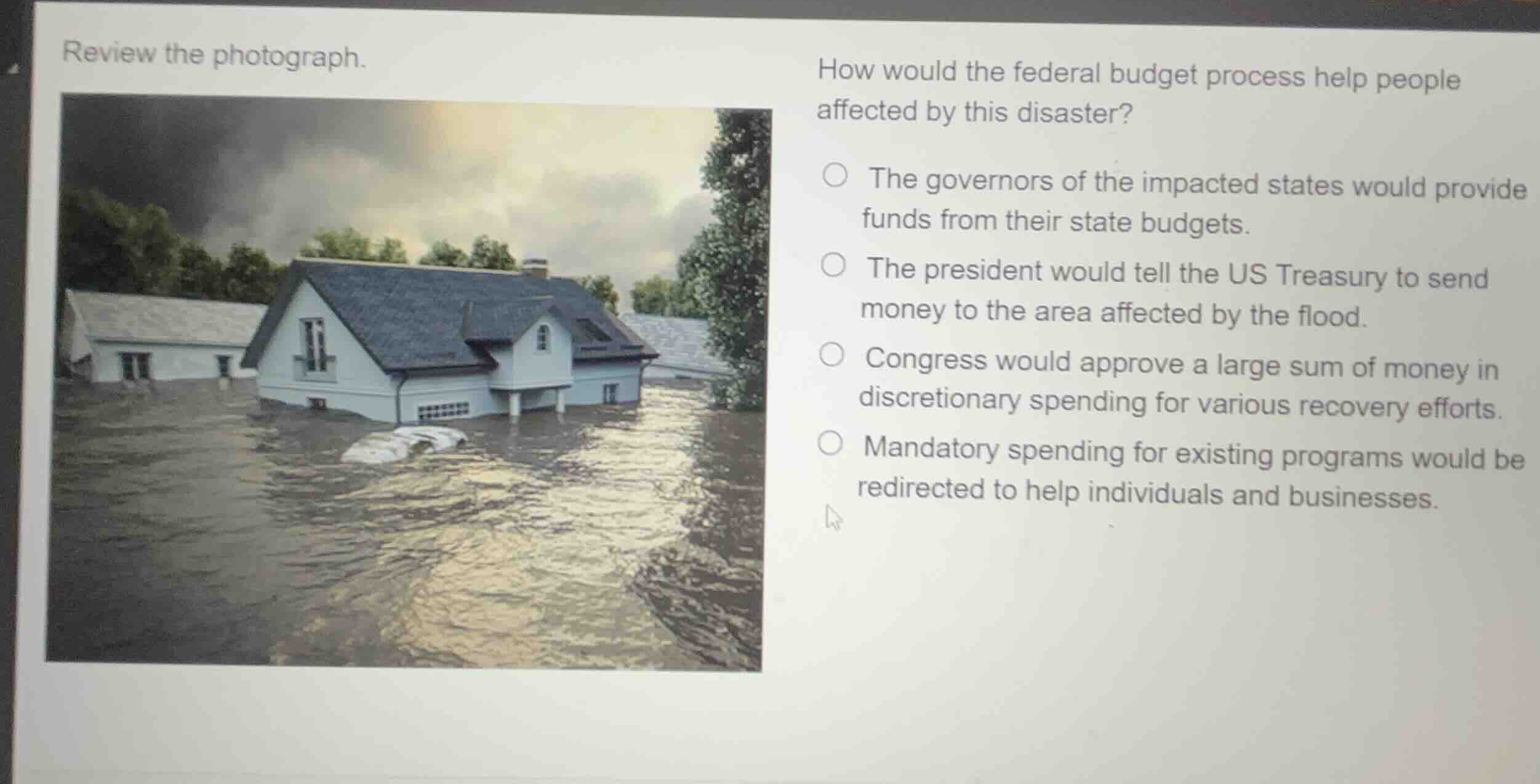 review the photograph. how would the federal budget process help people…
