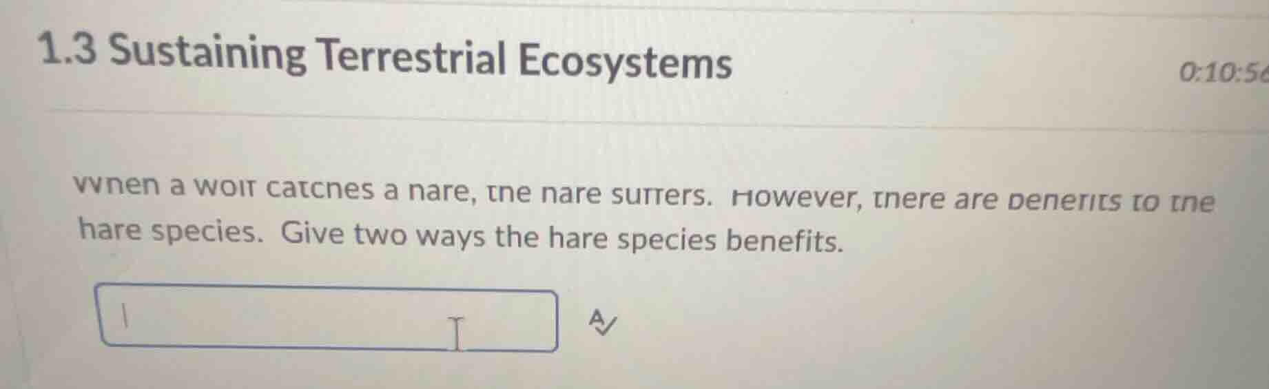 1.3 sustaining terrestrial ecosystems when a wolf catches a hare, the h…