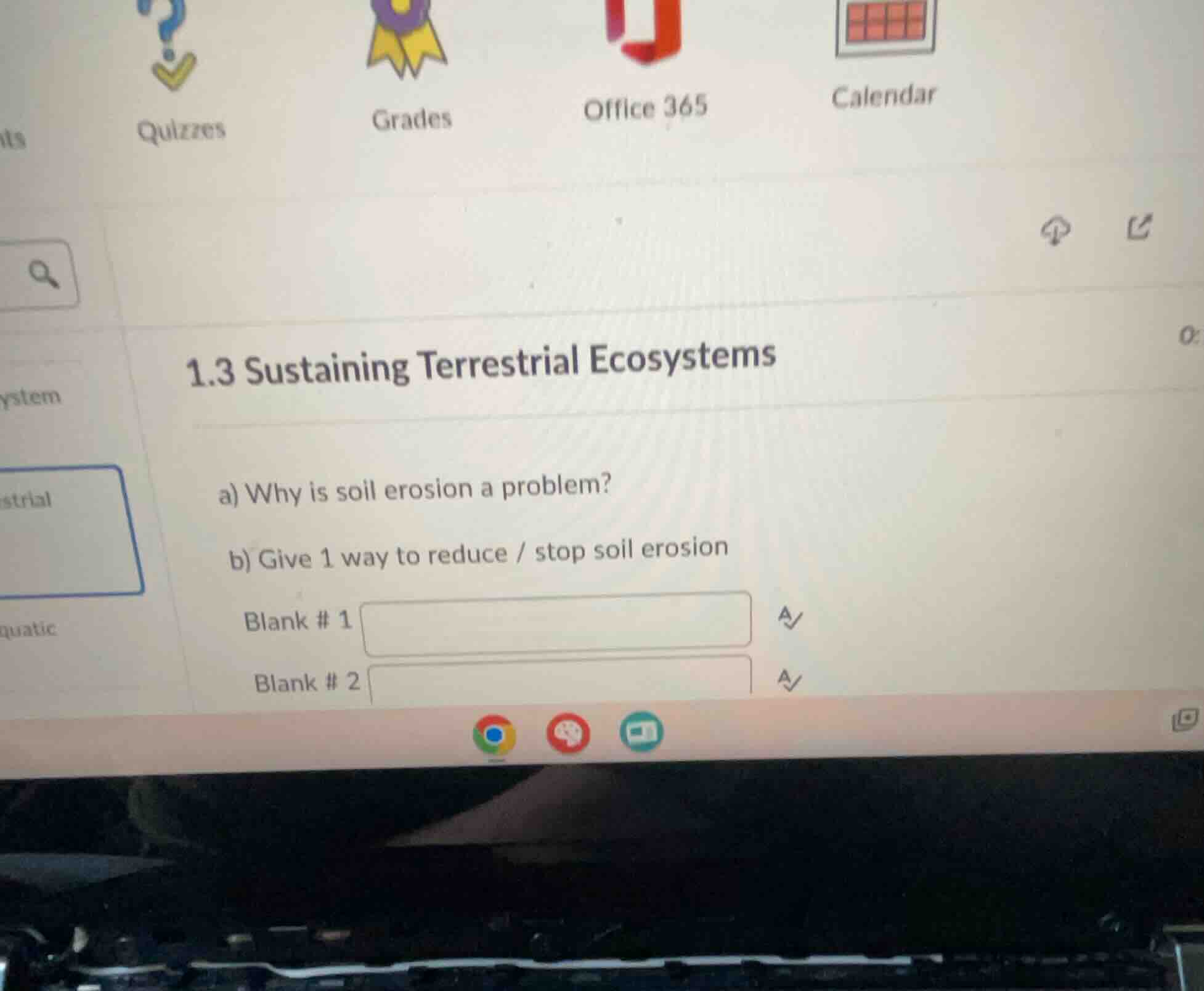1.3 sustaining terrestrial ecosystems a) why is soil erosion a problem?…