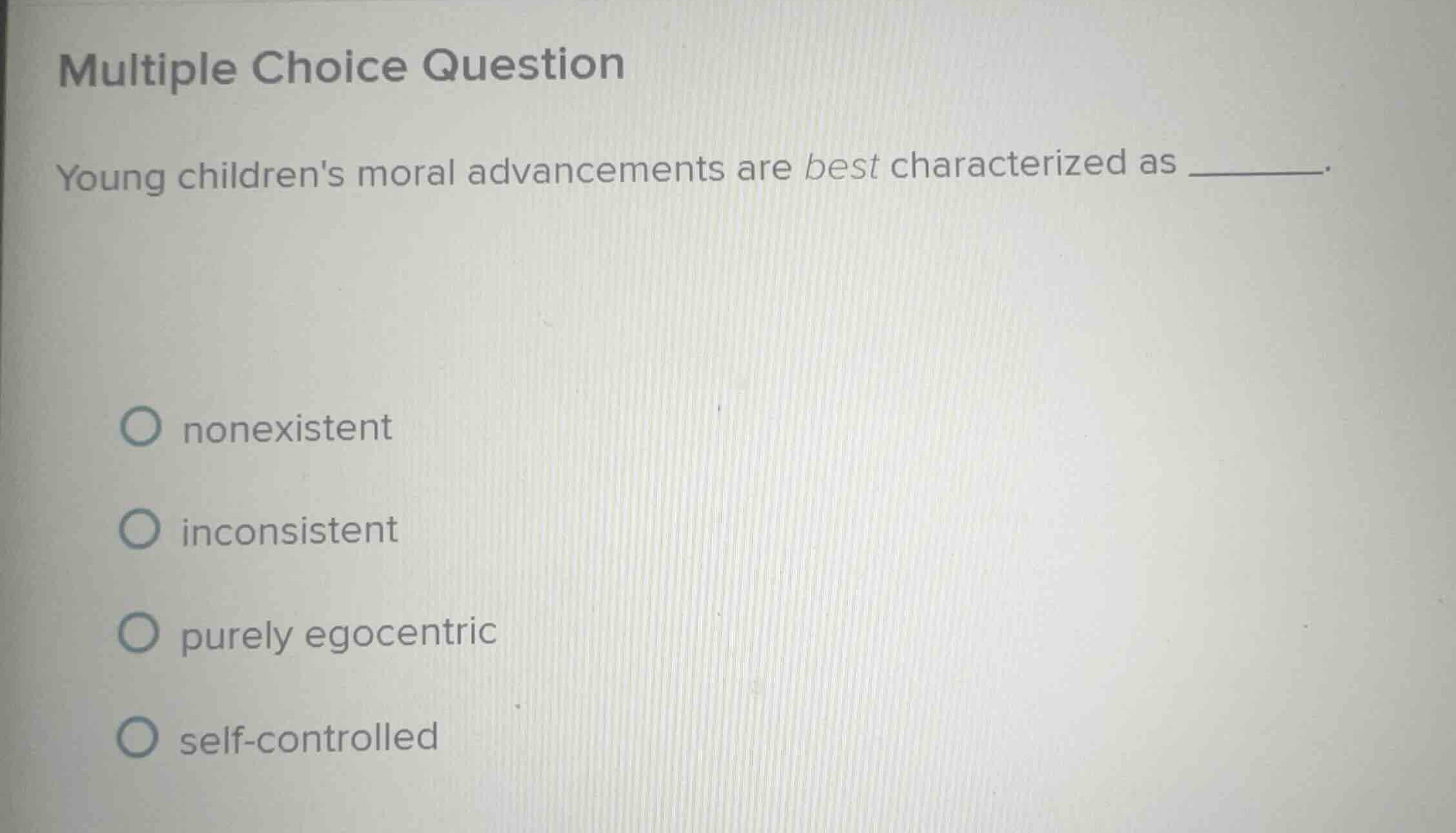 multiple choice question young childrens moral advancements are best ch…
