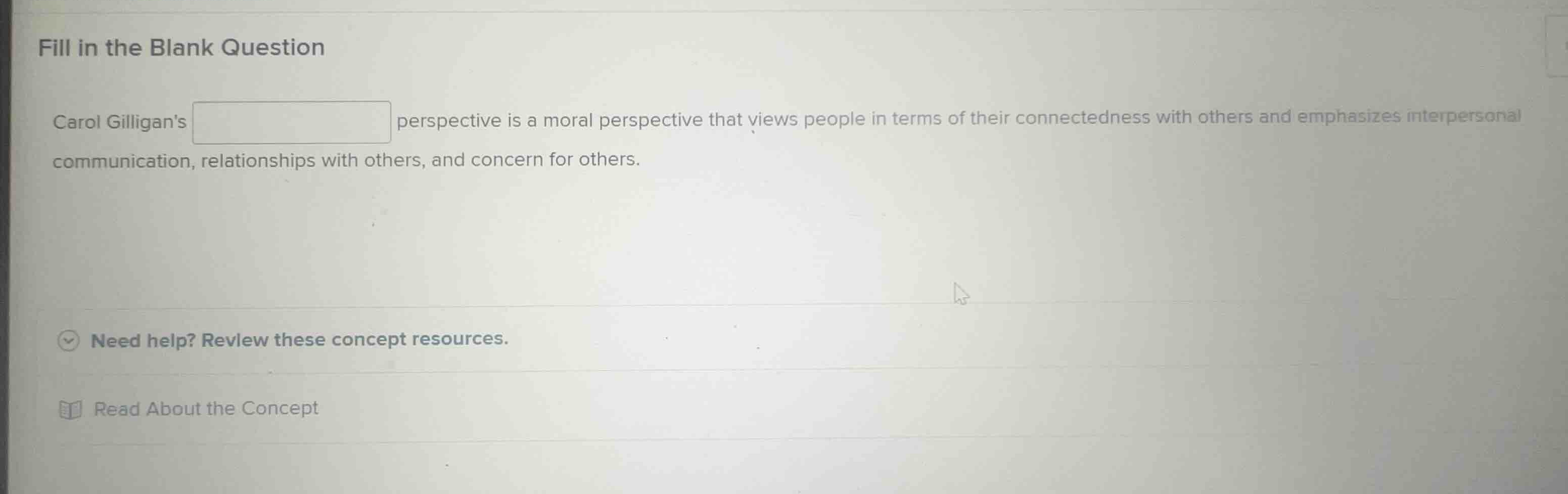 fill in the blank question carol gilligans perspective is a moral persp…