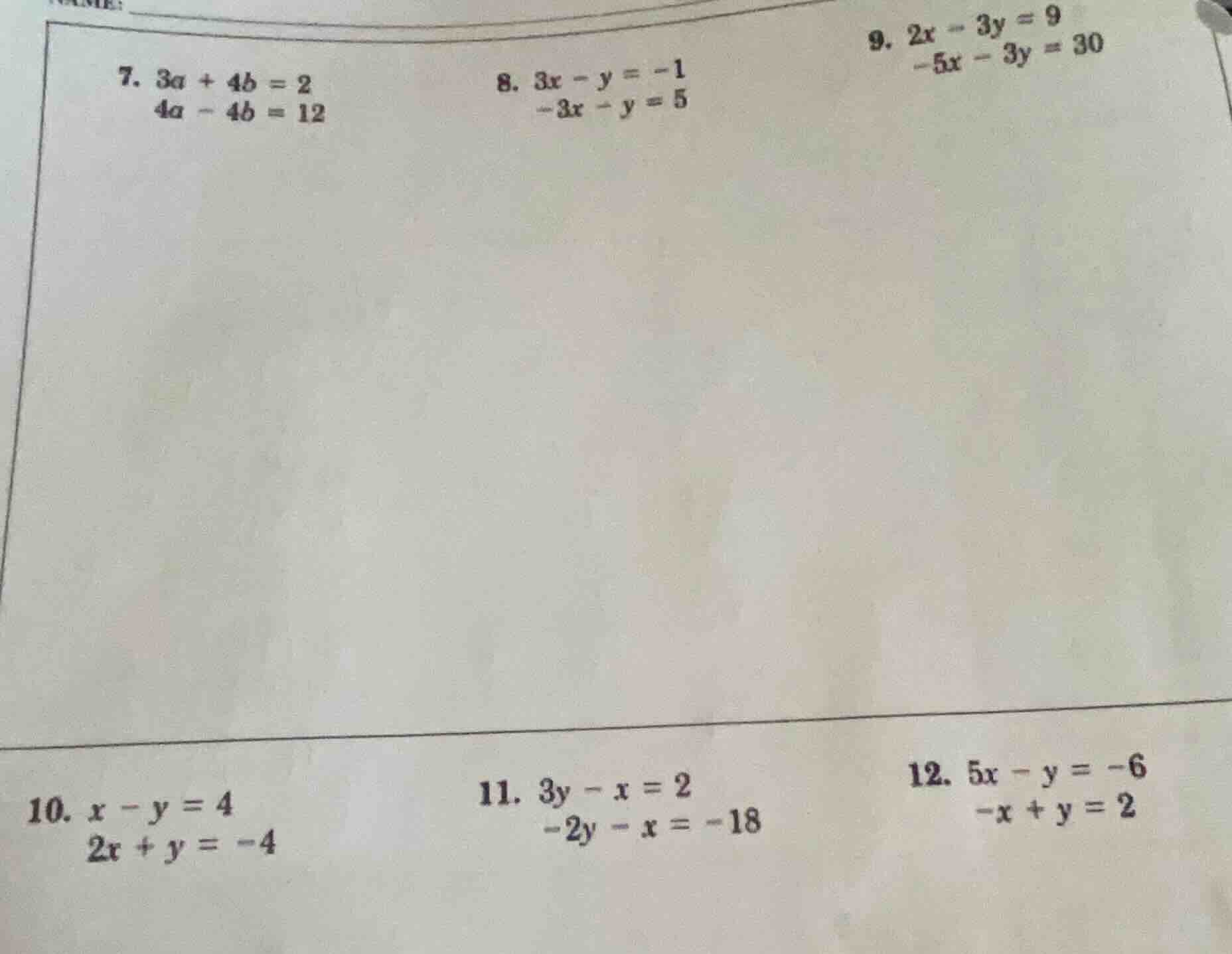 7. \\(\\begin{aligned} 3a + 4b &= 2 \\\\ 4a - 4b &= 12 \\end{aligned}\\…