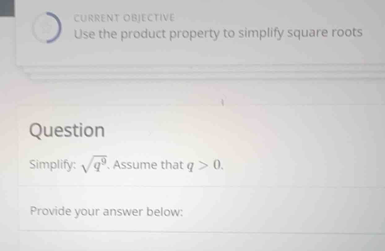current objective use the product property to simplify square roots que…