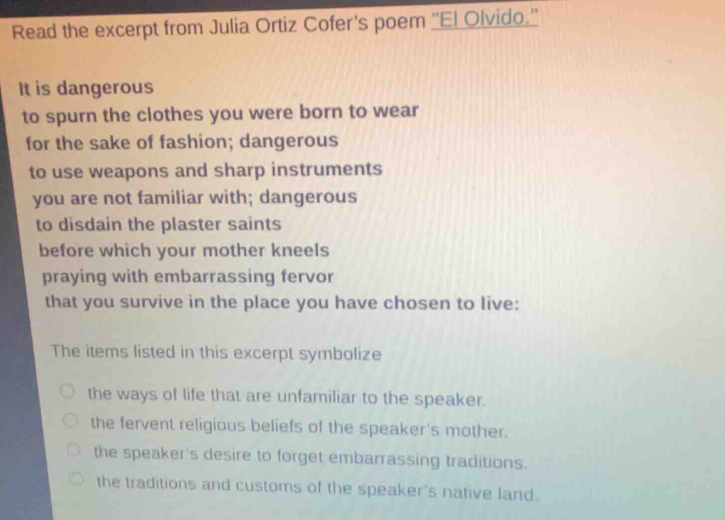 read the excerpt from julia ortiz cofers poem \el olvido.\ it is danger…