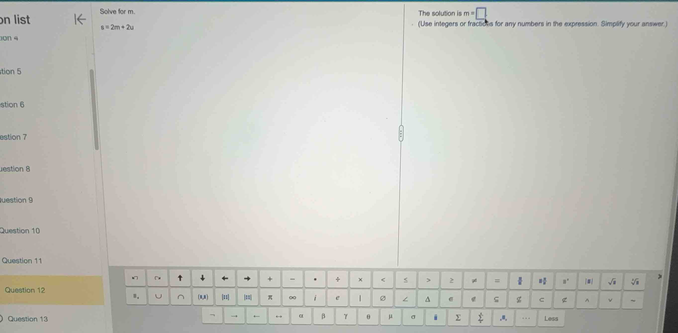 solve for m. \\(s = 2m + 2u\\) the solution is \\(m = \\) (use integers…