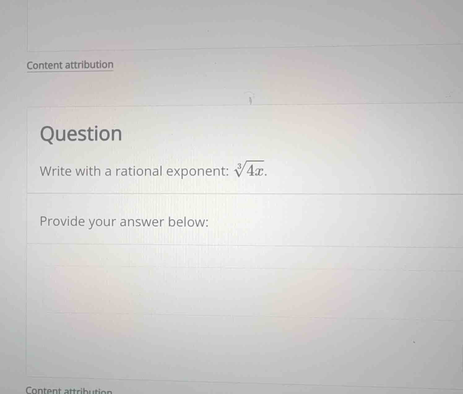 question write with a rational exponent: \\(\\sqrt3{4x}\\). provide you…