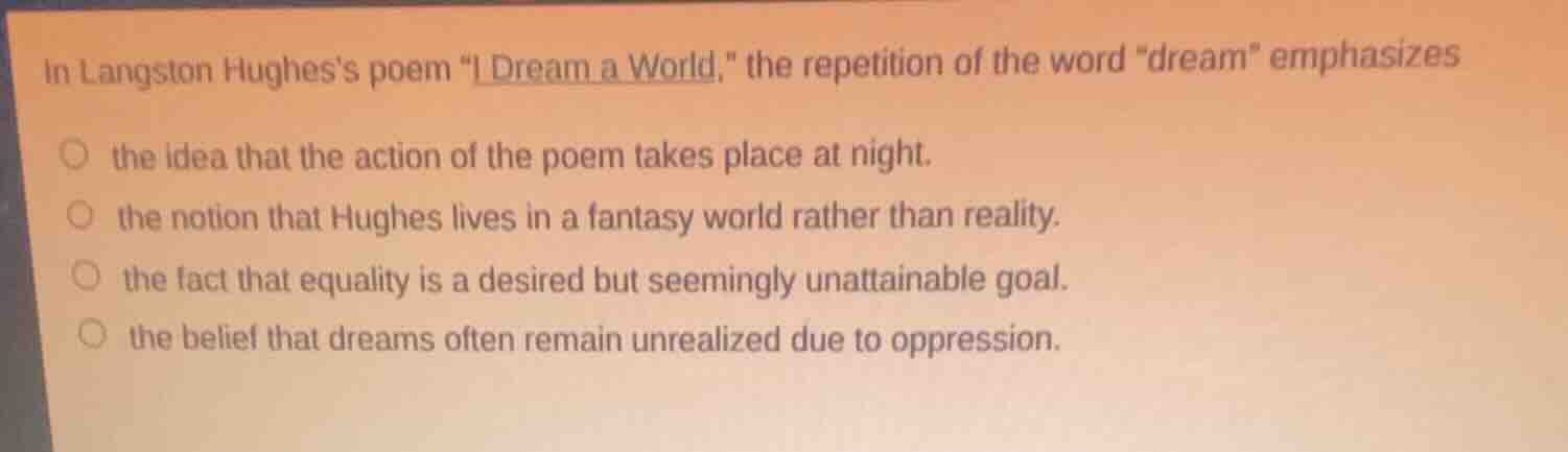 in langston hughess poem \i dream a world,\ the repetition of the word …