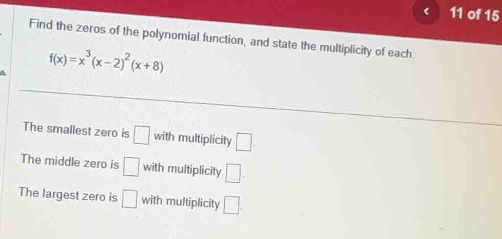 find the zeros of the polynomial function, and state the multiplicity o…