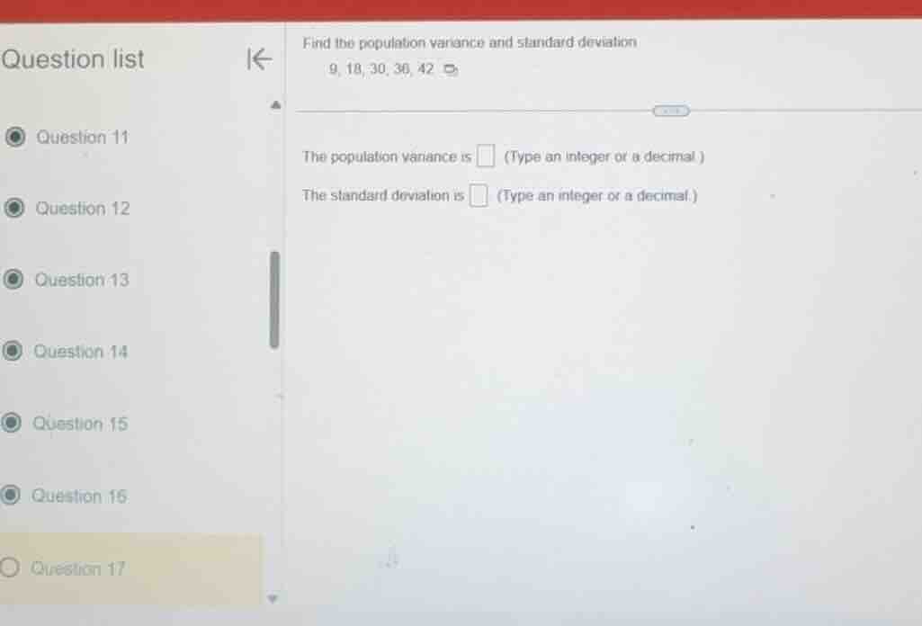 find the population variance and standard deviation 9, 18, 30, 36, 42 t…