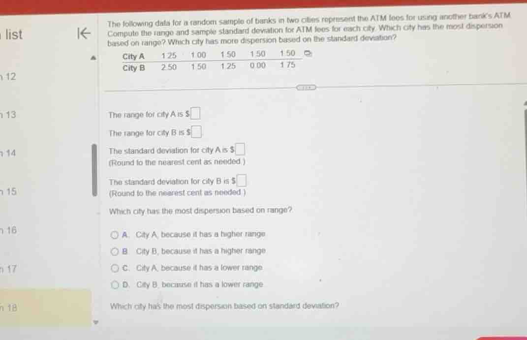 the following data for a random sample of banks in two cities represent…