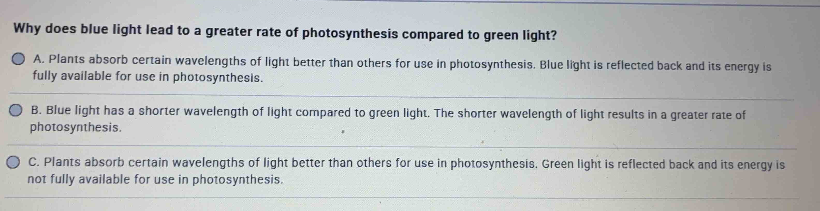 why does blue light lead to a greater rate of photosynthesis compared t…