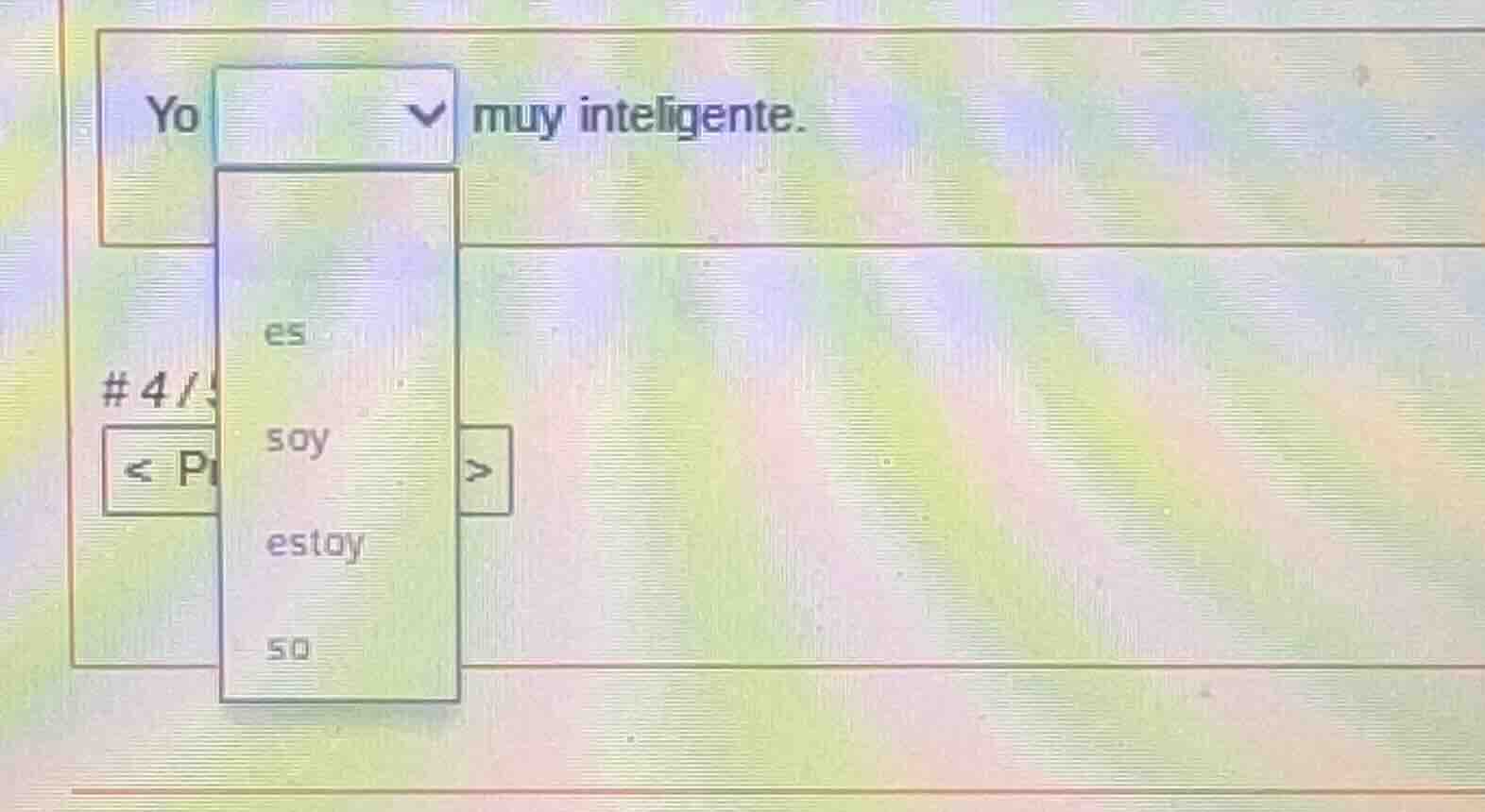 yo muy inteligente. es soy estoy so